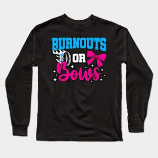 Burnouts or Bows Gender Reveal Baby Party Announcement Long Sleeve T-Shirt